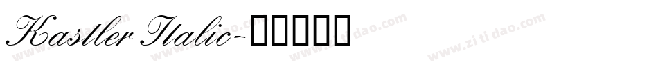 Kastler Italic字体转换